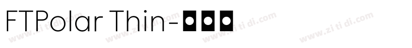 FTPolar Thin字体转换 FTPolar Thin字体转换